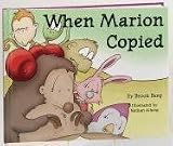 When Marion Copied: Learning about Plagiarism
