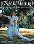 The Tai Chi Manual: A Step-by-step Guide to the Short Yang Form