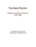 The New Poetry: Webster's Timeline History, 1750 - 2007