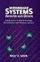 Membrane Systems: Analysis and Design: Applications in Biotechnology, Biomedicine and Polymer Science
