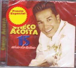 Checo Acosta 15 Anos De Exitos cd cover