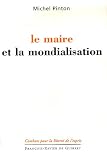 Revue François-Xavier de Guibert  / Le maire et la mondialisation
