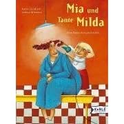 Mia und Tante Milda. Eine Babysittergeschichte