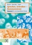 Produkt-Bild: Sprechen, Schreiben - Kommunizieren: Deutsch f&uuml;r die berufliche Schule