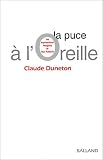 Revue Balland  / La Puce à l'oreille : Les Expressions Imagées et leur histoire
