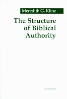 The Structure of Biblical Authority