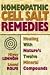 Homeopathic Cell Salt Remedies: Healing With Nature's Twelve Mineral Compounds