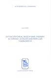 Extracorporeal Shock Wave Therapy in Chronic Achilles & Patellar Tendinopathy (Acta Biomedica Lovaniensia, 287)