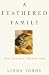A Feathered Family: Nature Notes from a Woodland Studio