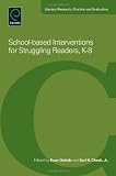 School-Based Interventions for Struggling Readers, K-8 (Literacy Research, Practice and Evaluation)