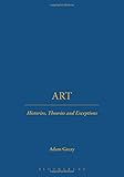 Art : histories, theories, and exceptions