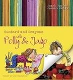 Food and Drink : Custard and Crayons: With Polly and Jago (Polly & Jago)