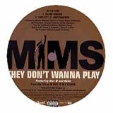 THEY DON`T WANNA PLAY