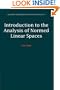 Introduction to the Analysis of Normed Linear Spaces (Australian Mathematical Society Lecture Series)