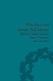 ISBN 9781848934511 product image for Why Race and Gender Still Matter: An Intersectional Approach | upcitemdb.com