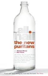 All Hail the New Puritans