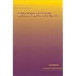 Order and Agency in Modernity: Talcott Parsons, Erving Goffman, and Harold Garfinkel book cover