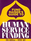 Fund Raiser's Guide to Human Service Funding 1998 (Fund Raiser's Guide to Human Service Funding)