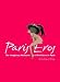 Paris Eros: The Imaginary Museum of Eroticism in Paris (Temporis Collection)