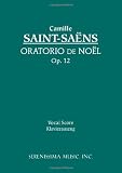 Oratorio De Noel, Op. 12 - Vocal Score