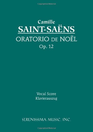 Oratorio de Noel, Op. 12 - Vocal score (Latin and English Edition)