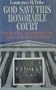 God Save this Honorable Court: How the Choice of Justices Shapes Our History