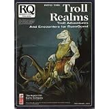 IntotheTrollRealms:TrollAdventuresandEncountersforRuneQuest