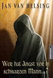 Wer hat Angst vorm schwarzen Mann? - Jan van Helsing
