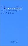 Petit dictionnaire encyclop�dique de la Bible