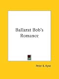 Ballarat Bob's Romance