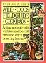 Billy Joe Tatum's Wild Foods Field Guide and Cookbook: An Illustrated Guide to 70 Wild Plants, and over 350 Irresistible Recipes for Serving Them Up