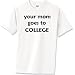 mom college T-Shirt 6.1 Heavyweight