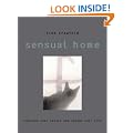 Sensual Home: Liberate Your Senses and Change Your Life