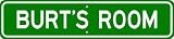 BURT ROOM SIGN - Personalized Gift Boy or Girl, Aluminum