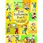 Das Ballspiele-Buch: Rollen, werfen, fangen, zielen - Ballspiele mit Kindern f�r alle Gelegenheiten