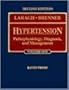 Hypertension: Pathophysiology, Diagnosis, and Management
