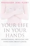 Review Virgin Books  / Your Life in Your Hands: Understanding, Preventing and Overcoming Breast Cancer
