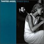 Tainted Angel by Chris Wall and Reckless Kelly