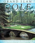 Grand Slam Golf: Courses of the Masters, the U.S. Open, the British Open, the Pga Championship
