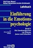 Die Emotionstheorien von Watson, James und Schachter