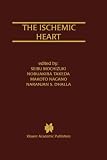 The Ischemic Heart (Progress in Experimental Cardiology)