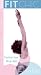 Fit Chic: Fashion Your Body with Pilates