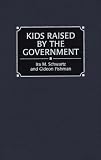 Kids Raised by the Government