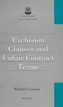 Exclusion Clauses and Unfair Contract Terms (Sweet & Maxwell practitioner series)