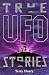 Book True UFO Stories (True Stories)