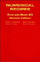 Numerical Recipes in C book set: Numerical Recipes: Example Book C: The Art of Scientific Computing: C Example Book