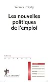 Les nouvelles politiques de l\'emploi