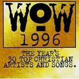 Wow 1996 - The Year's 30 Top Christian Artists and Songs 92 Cd Set) by Michael W. Smith, Amy Grant, Steven Curtis Chapman, Twila Paris, and BeBe & CeCe Winans