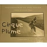 Cirque Plumepar Yves Perton