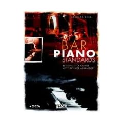 Bar Piano Standards mit 2 CDs: 40 wundersch�ne Piano Standards im Barmusikstil f�r Klavier - mittelschwer arrangiert
